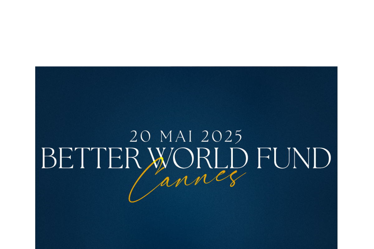 Better World Fund Cannes 2025